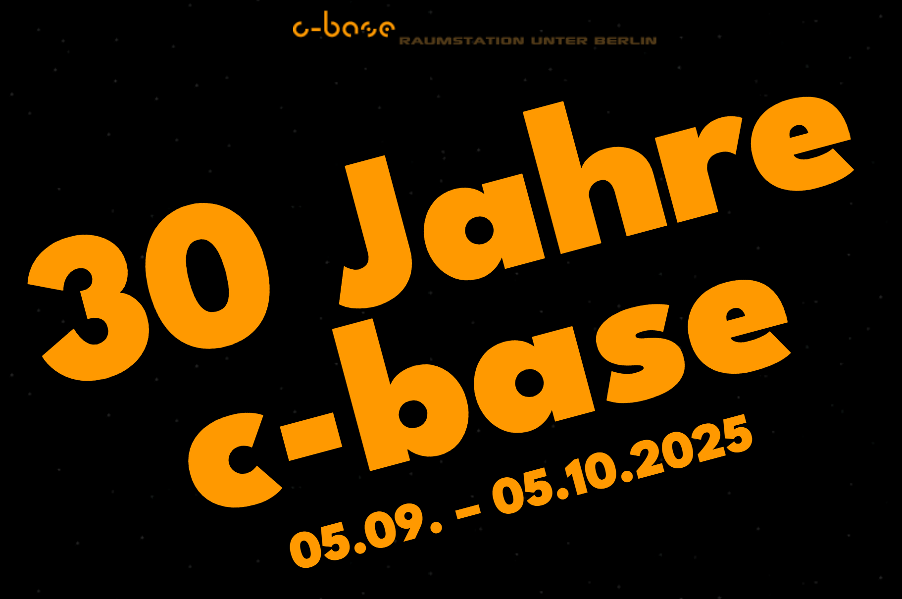 c-base Raumstation unter Berlin 30 Jahre c-base 05.09.-05.10.2025
